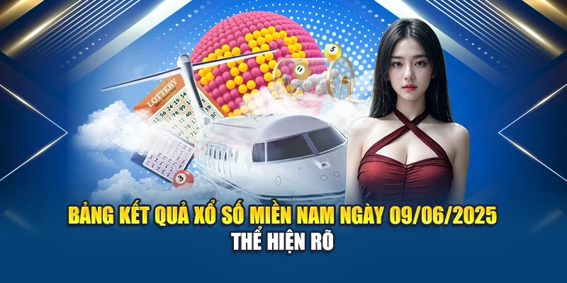 Bảng kết quả xổ số miền Nam ngày 09/06/2025 thể hiện rõ 