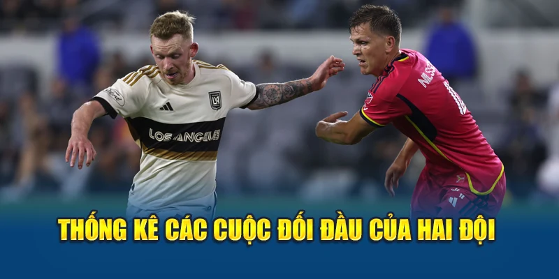 Soi Kèo Bóng Đá St. Louis City Vs Los Angeles Galaxy 15/06 2 Thống kê các cuộc đối đầu của hai đội